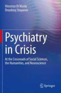 Psychiatry in Crisis : At the Crossroads of Social Sciences, the Humanities, and Neuroscience