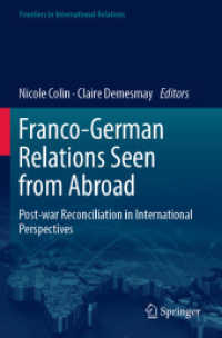 Franco-German Relations Seen from Abroad : Post-war Reconciliation in International Perspectives (Frontiers in International Relations)
