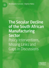 The Secular Decline of the South African Manufacturing Sector : Policy Interventions, Missing Links and Gaps in Discussions