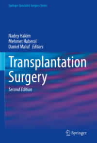 Transplantation Surgery (Springer Specialist Surgery Series) （2. Aufl. 2020. x, 400 S. X, 400 p. 113 illus., 90 illus. in color. 254）