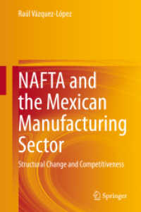NAFTAとメキシコの製造業<br>NAFTA and the Mexican Manufacturing Sector : Structural Change and Competitiveness