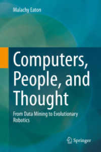 Computers, People, and Thought : From Data Mining to Evolutionary Robotics （2020）