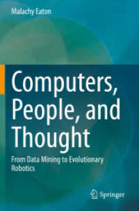 Computers, People, and Thought : From Data Mining to Evolutionary Robotics （2020）