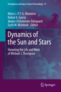 Dynamics of the Sun and Stars : Honoring the Life and Work of Michael J. Thompson (Astrophysics and Space Science Proceedings)