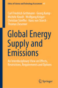 Global Energy Supply and Emissions : An Interdisciplinary View on Effects, Restrictions, Requirements and Options (Ethics of Science and Technology Assessment)