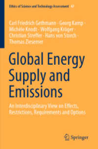 Global Energy Supply and Emissions : An Interdisciplinary View on Effects, Restrictions, Requirements and Options (Ethics of Science and Technology Assessment)