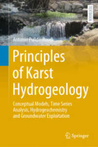 カルスト水文地質学の原理（テキスト）<br>Principles of Karst Hydrogeology : Conceptual Models, Time Series Analysis, Hydrogeochemistry and Groundwater Exploitation (Springer Textbooks in Earth Sciences, Geography and Environment)