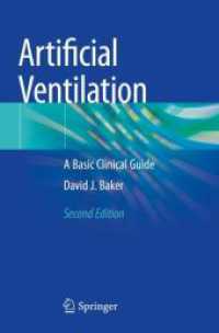 人工呼吸法：基礎臨床ガイド（第２版）<br>Artificial Ventilation : A Basic Clinical Guide （2ND）