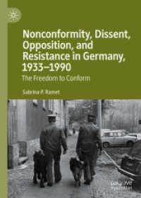 Nonconformity, Dissent, Opposition, and Resistance in Germany, 1933-1990 : The Freedom to Conform
