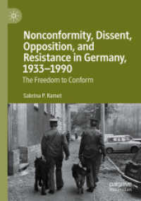 Nonconformity, Dissent, Opposition, and Resistance in Germany, 1933-1990 : The Freedom to Conform （2020）