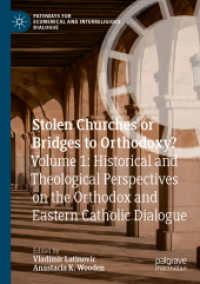 Stolen Churches or Bridges to Orthodoxy? : Volume 1: Historical and Theological Perspectives on the Orthodox and Eastern Catholic Dialogue (Pathways for Ecumenical and Interreligious Dialogue)