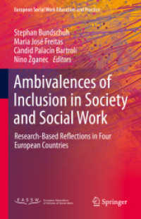 Ambivalences of Inclusion in Society and Social Work : Research-Based Reflections in Four European Countries (European Social Work Education and Practice)