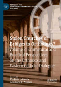 Stolen Churches or Bridges to Orthodoxy? : Volume 2: Ecumenical and Practical Perspectives on the Orthodox and Eastern Catholic Dialogue (Pathways for Ecumenical and Interreligious Dialogue)