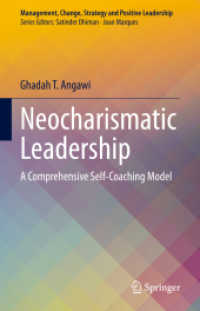 Neocharismatic Leadership : A Comprehensive Self-Coaching Model (Management, Change, Strategy and Positive Leadership)