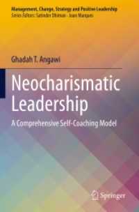 Neocharismatic Leadership : A Comprehensive Self-Coaching Model (Management, Change, Strategy and Positive Leadership) （2021）