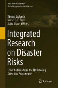 Integrated Research on Disaster Risks : Contributions from the IRDR Young Scientists Programme (Disaster Risk Reduction) （2021）