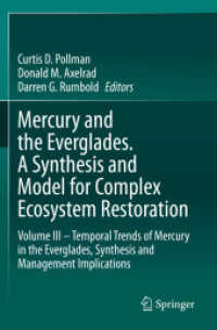 Mercury and the Everglades. a Synthesis and Model for Complex Ecosystem Restoration : Volume III - Temporal Trends of Mercury in the Everglades, Synthesis and Management Implications