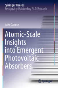 Atomic-Scale Insights into Emergent Photovoltaic Absorbers (Springer Theses) （2020）