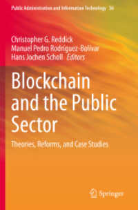 Blockchain and the Public Sector : Theories, Reforms, and Case Studies (Public Administration and Information Technology)