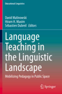 Language Teaching in the Linguistic Landscape : Mobilizing Pedagogy in Public Space (Educational Linguistics) （2020）