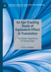 An Eye-Tracking Study of Equivalent Effect in Translation : The Reader Experience of Literary Style (Palgrave Studies in Translating and Interpreting)