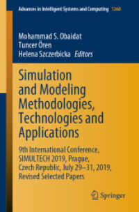 Simulation and Modeling Methodologies, Technologies and Applications : 9th International Conference, SIMULTECH 2019 Prague, Czech Republic, July 29-31, 2019, Revised Selected Papers (Advances in Intelligent Systems and Computing)