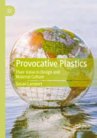Provocative Plastics : Their Value in Design and Material Culture