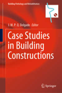Case Studies in Building Constructions (Building Pathology and Rehabilitation)