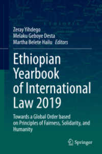 Ethiopian Yearbook of International Law 2019 : Towards a Global Order based on Principles of Fairness, Solidarity, and Humanity (Ethiopian Yearbook of International Law)