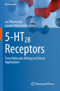 5-HT2B Receptors : From Molecular Biology to Clinical Applications (The Receptors)