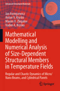Mathematical Modelling and Numerical Analysis of Size-Dependent Structural Members in Temperature Fields : Regular and Chaotic Dynamics of Micro/Nano Beams, and Cylindrical Panels (Advanced Structured Materials)