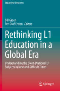Rethinking L1 Education in a Global Era : Understanding the (Post-)National L1 Subjects in New and Difficult Times (Educational Linguistics)