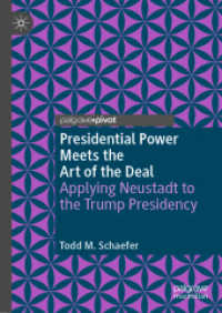 Presidential Power Meets the Art of the Deal : Applying Neustadt to the Trump Presidency (The Evolving American Presidency)