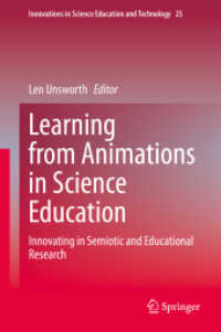 Learning from Animations in Science Education : Innovating in Semiotic and Educational Research (Innovations in Science Education and Technology) （2020）