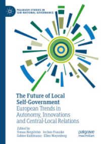 The Future of Local Self-Government : European Trends in Autonomy, Innovations and Central-Local Relations (Palgrave Studies in Sub-national Governance)