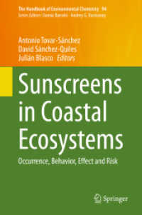 Sunscreens in Coastal Ecosystems : Occurrence, Behavior, Effect and Risk (The Handbook of Environmental Chemistry)