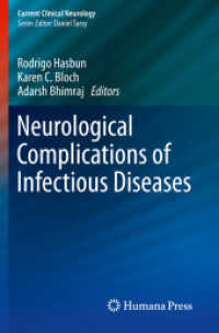 Neurological Complications of Infectious Diseases (Current Clinical Neurology) （2021. xiv, 387 S. XIV, 387 p. 39 illus., 20 illus. in color. 235 mm）