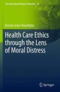 Health Care Ethics through the Lens of Moral Distress (The International Library of Bioethics)