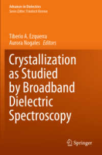 Crystallization as Studied by Broadband Dielectric Spectroscopy (Advances in Dielectrics)