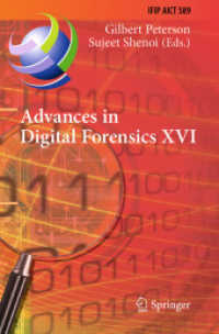 Advances in Digital Forensics XVI : 16th IFIP WG 11.9 International Conference, New Delhi, India, January 6-8, 2020, Revised Selected Papers (Ifip Advances in Information and Communication Technology)