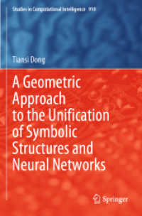 A Geometric Approach to the Unification of Symbolic Structures and Neural Networks (Studies in Computational Intelligence)