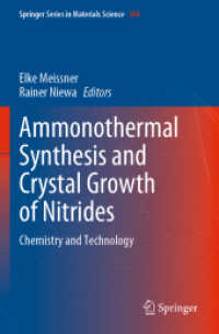 Ammonothermal Synthesis and Crystal Growth of Nitrides : Chemistry and Technology (Springer Series in Materials Science)