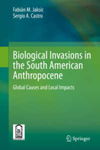 Biological Invasions in the South American Anthropocene : Global Causes and Local Impacts