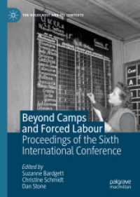 Beyond Camps and Forced Labour : Proceedings of the Sixth International Conference (The Holocaust and its Contexts)