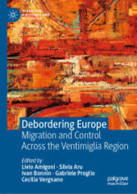 Debordering Europe : Migration and Control Across the Ventimiglia Region (Migration, Diasporas and Citizenship)