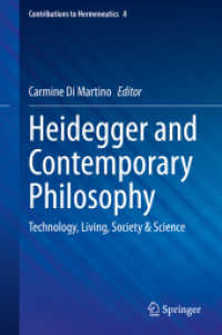 ハイデガーと現代哲学：技術・生・社会・科学<br>Heidegger and Contemporary Philosophy : Technology, Living, Society & Science (Contributions to Hermeneutics)