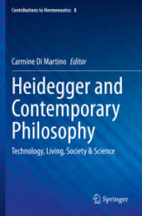 Heidegger and Contemporary Philosophy : Technology, Living, Society & Science (Contributions to Hermeneutics)
