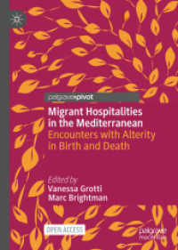 Migrant Hospitalities in the Mediterranean : Encounters with Alterity in Birth and Death （2021）