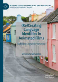(Re)Creating Language Identities in Animated Films : Dubbing Linguistic Variation (Palgrave Studies in Translating and Interpreting)