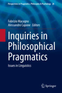 Inquiries in Philosophical Pragmatics : Issues in Linguistics (Perspectives in Pragmatics, Philosophy & Psychology)